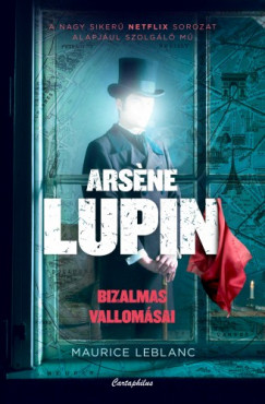 Arsne Lupin bizalmas vallomsai