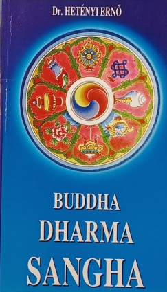 Buddha, Dharma, Sangha