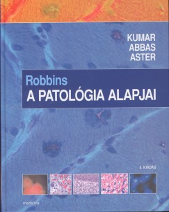 Abul K. Abbas - Jon C. Aster - Vinay Kumar - A patolgia alapjai