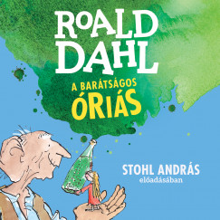 Roald Dahl - Stohl Andrs - A bartsgos ris - Hangosknyv (MP3)