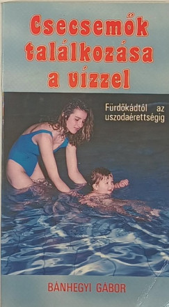 Csecsemk tallkozsa a vzzel