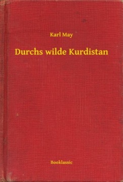 May Karl - Karl May - Durchs wilde Kurdistan
