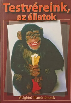 Testv�reink, az �llatok