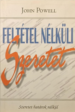 A felt�tel n�lk�li szeretet
