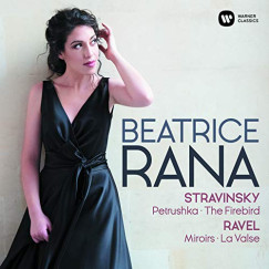Beatrice Rana - Ravel: Mirrors, La Valse / Stravinsky: Petrushka, The Firebird CD