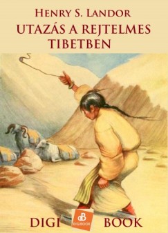 Utazs a rejtelmes Tibetben