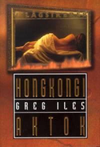 Greg Iles - Hongkongi aktok