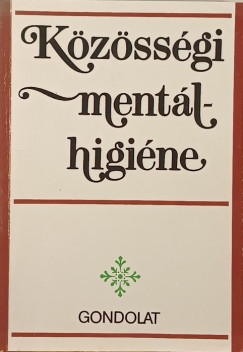 Gerevich Jzsef   (Szerk.) - Kzssgi mentlhigin
