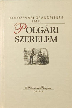 Kolozsvári Grandpierre Emil - Polgári szerelem