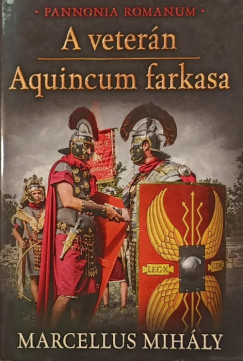 A veter�n - Aquincum farkasa