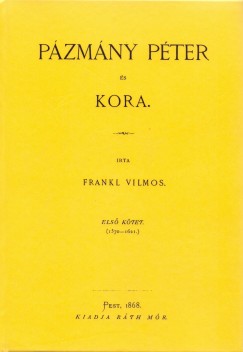 Pzmny Pter s kora I. 1570-1621.