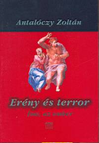 Antalóczy Zoltán - Erény és terror