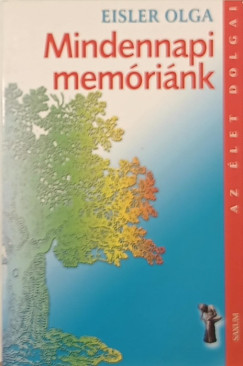 Eisler Olga - Mindennapi memrink