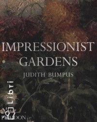 Judith Bumpus - Impressionist Gardens