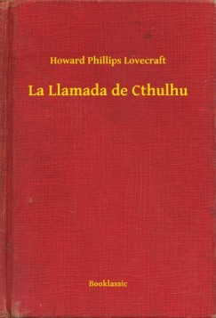 Lovecraft Howard Phillips - Howard Phillips Lovecraft - La Llamada de Cthulhu
