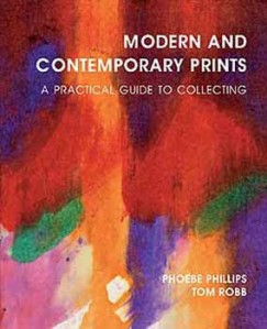 MODERN AND CONTEMP. PRINTS: PRACT GUIDE TO