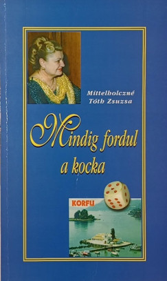 Mindig fordul a kocka