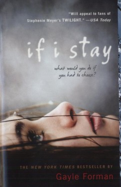 Gayle Forman - If I Stay