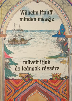 Wilhelm Hauff minden mesje