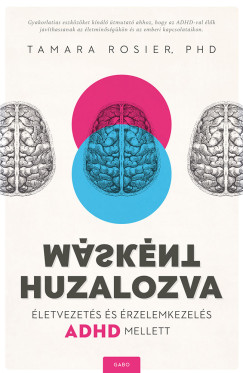 Msknt huzalozva - letvezets s rzelemkezels ADHD mellett