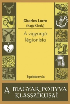 Charles Lorre - A vigyorg lgionista