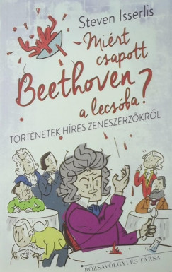Mirt csapott Beethoven a lecsba?