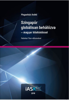 Szingapr globlisan behlzva - magyar kitekintssel