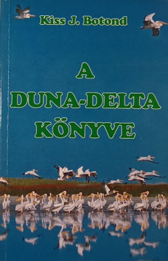 Kiss J. Botond - A Duna-delta krnyke