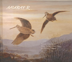 Tmm a termszet - Mein Thema ist die Natur - My the is nature