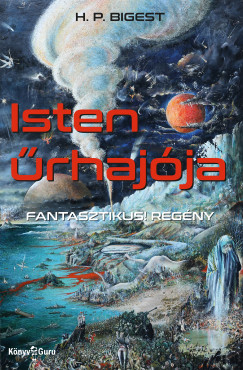 Isten �rhaj�ja. Fantasztikus! reg�ny