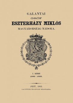 Galantai grf Eszterhzy Mikls, Magyarorszg ndora I. 1582-1622