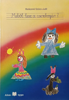 Mib�l lesz a cserebog�r? - dedik�lt