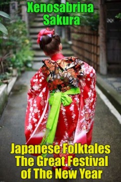 Xenosabrina Sakura - Japanese Folktales The Great Festival of The New Year