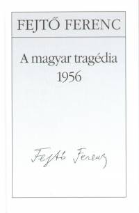 A magyar tragdia 1956