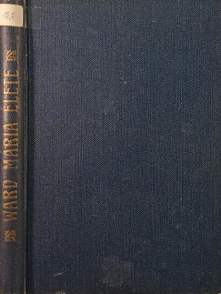 Ward M�ria, a Sz�z-M�ria-Int�zet alap�t�j�nak �lete