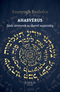 Szunyogh Szabolcs - Ahasvrus