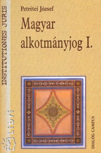 Magyar alkotmnyjog I.