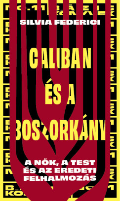 Caliban �s a boszork�ny