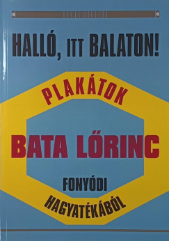 Hall�, itt Balaton!