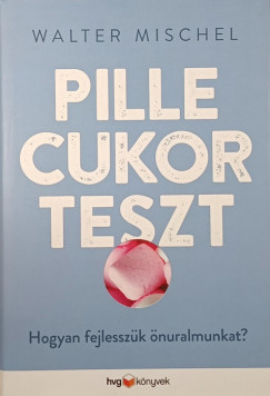 Walter Mischel - Pillecukorteszt