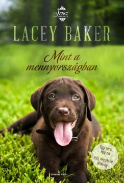 Lacey Baker - Baker Lacey - Mint a mennyorszgban
