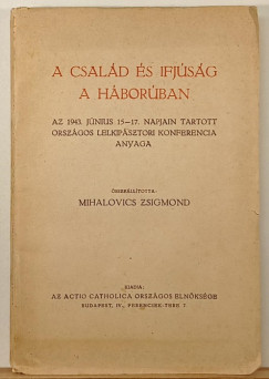 A csald s ifjsg a hborban