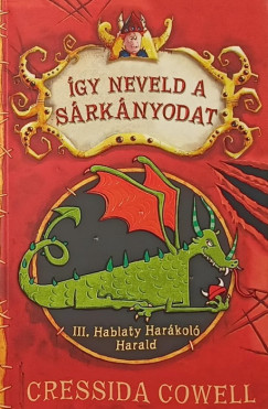 Cressida Cowell - �gy neveld a s�rk�nyodat 1.