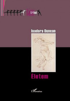 Könyv: Életem (Isadora Duncan)