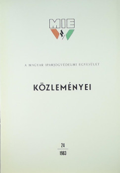 A Magyar Iparjogvdelmi Egyeslet kzlemnyei 24 (1983)