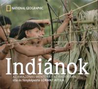 Indinok - Az Amazonas mentn s az Andokban