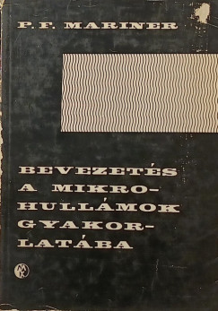 Bevezet�s a mikrohull�mok gyakorlat�ba