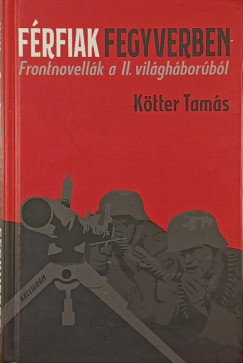 F�rfiak fegyverben