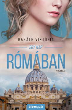 Könyvborító: Egy nap Rómában (novella) - ordinaryshow.com