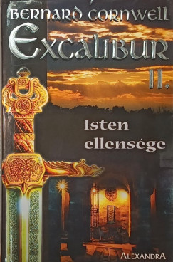 Excalibur II. - Isten ellens�ge